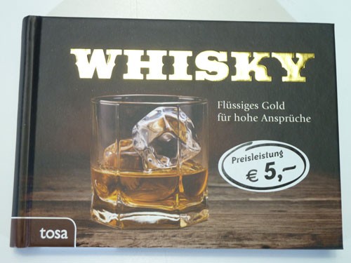 Buch "Whisky Flüssiges Gold für hohe Ansprüche"